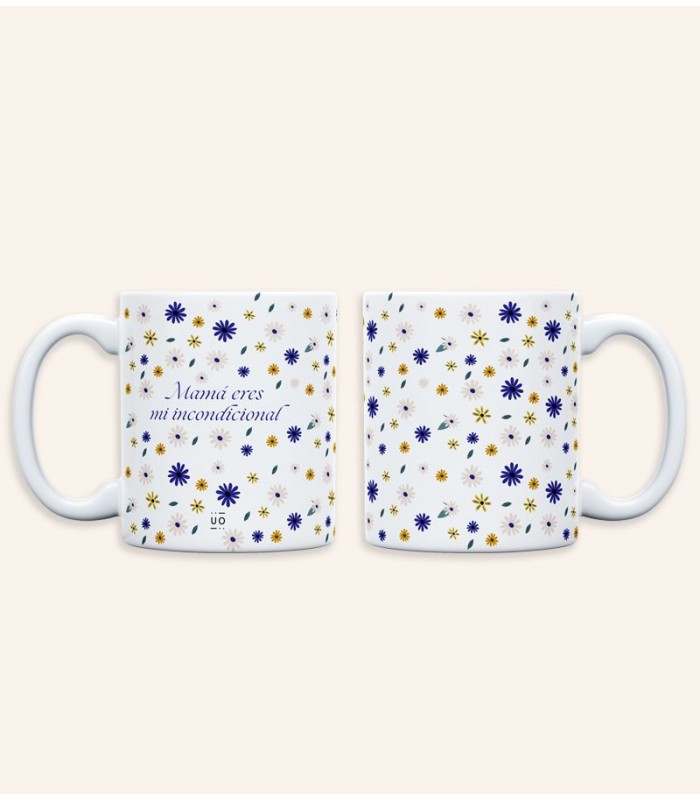 TAZA  MAMÁ  ERES MI INCONDICIONAL 