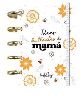 CUADERNO A6 IDEAS BRILLANTES DE MAMA