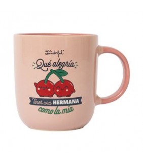Taza Mr Wonderful  Qué alegría tener una hermana c