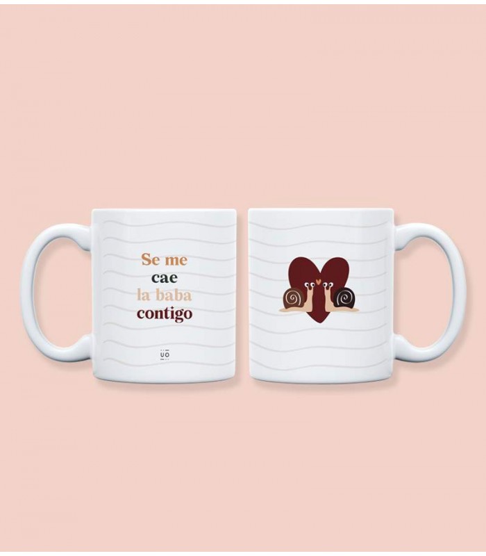 TAZA  SE ME CAE LA BABA CONTIGO 