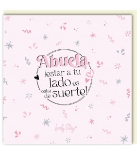 TARJETA DE FELICITACIÓN - ABUELA ¡ESTAR A TU LADO 