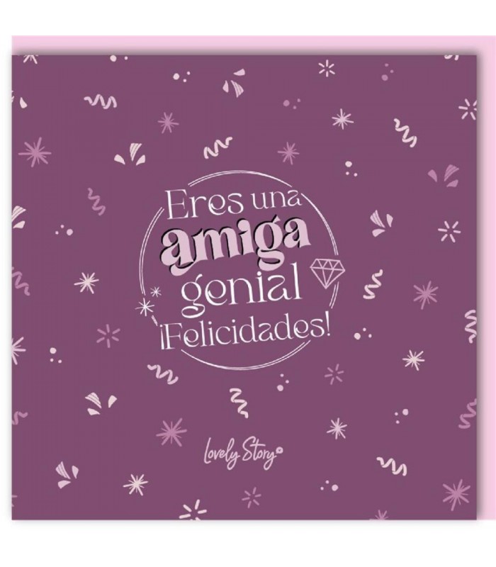 TARJETA DE FELICITACIÓN - ERES UNA AMIGA GENIAL  ¡