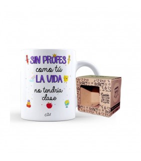 Taza – Sin profes como tú la vida no tendria clase