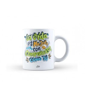 Taza – La vida es mejor con compañeros como tú