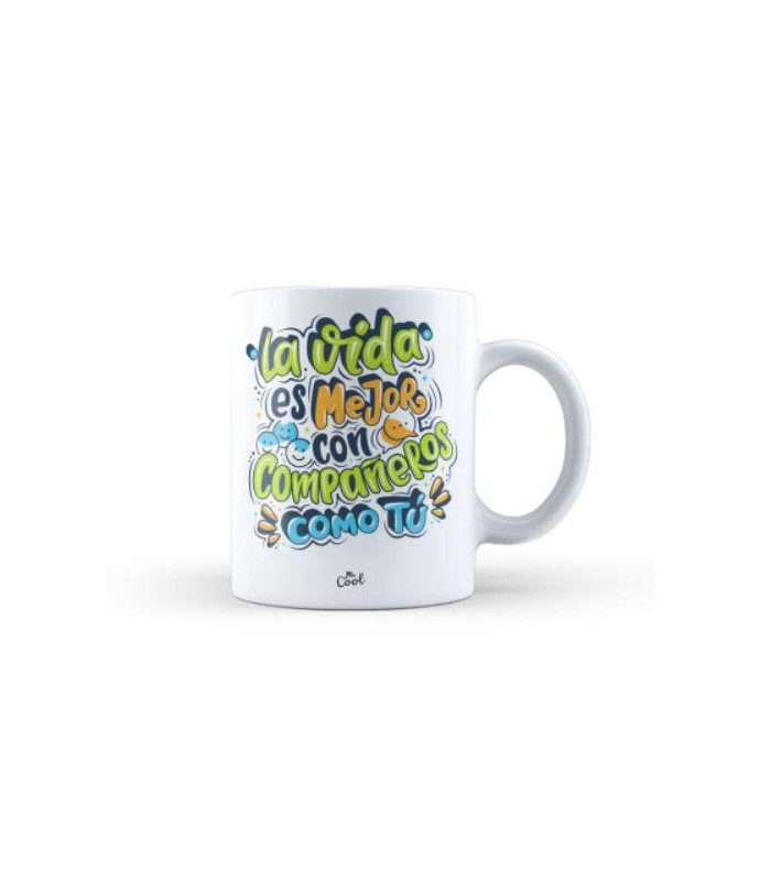 Taza – La vida es mejor con compañeros como tú