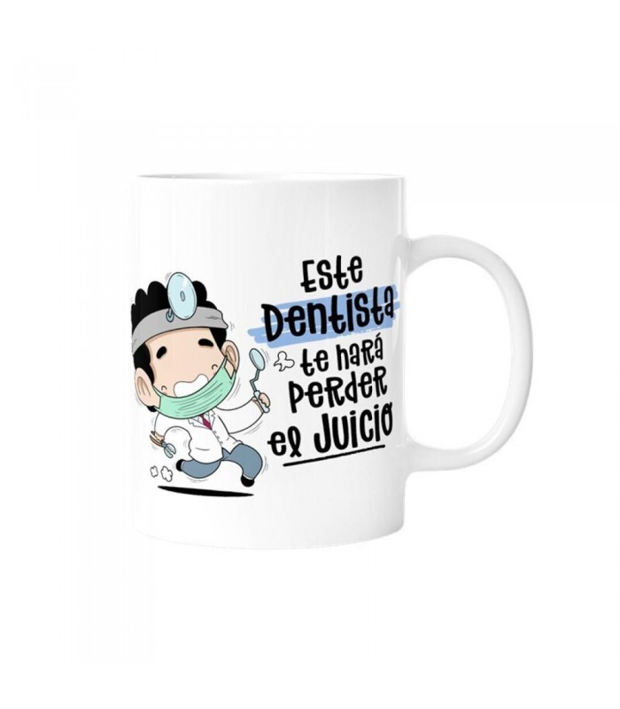 TAZA - ESTE DENTISTA TE HARÁ PERDER EL JUICIO  CHI