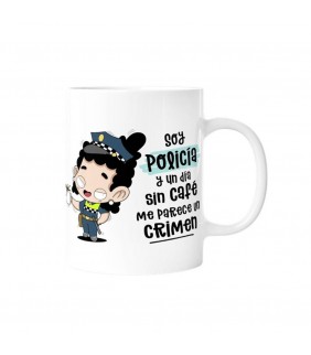 TAZA - SOY POLICIA Y UN DÍA SIN CAFÉ ME PARECE UN 