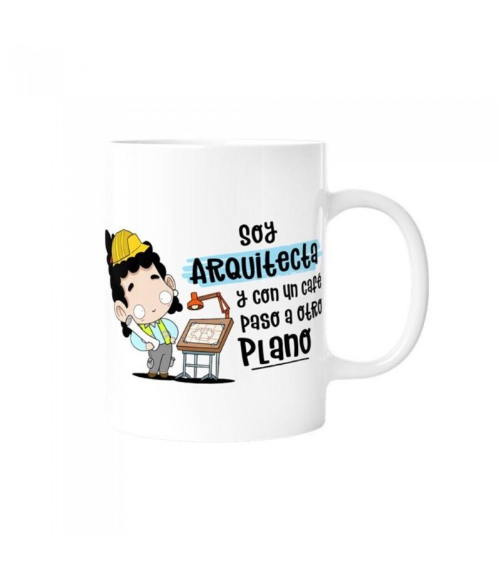 TAZA - SOY ARQUITECTA Y CON UN CAFÉ PASO A OTRO PL