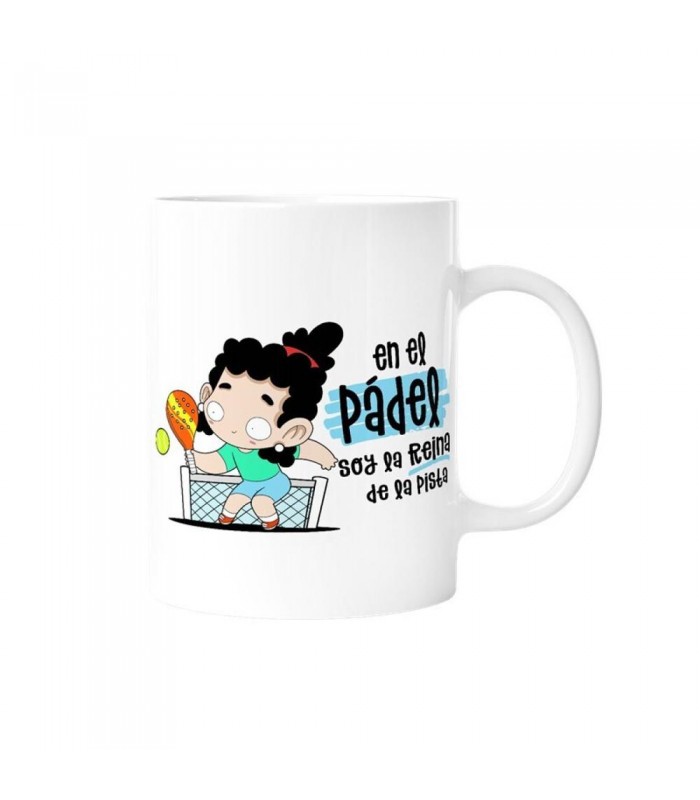 TAZA - EN EL PÁDEL SOY LA REINA DE LA PISTA